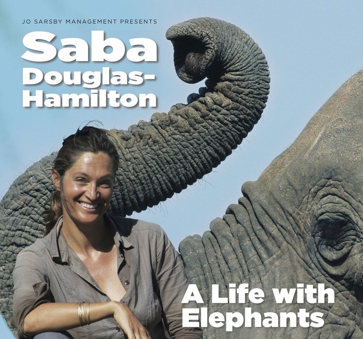 Saba Douglas Hamilton Theatre Tour A life with Elephants - Jo Sarsby Management Presents